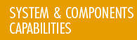 System & Components Capabilities